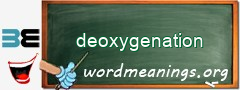 WordMeaning blackboard for deoxygenation